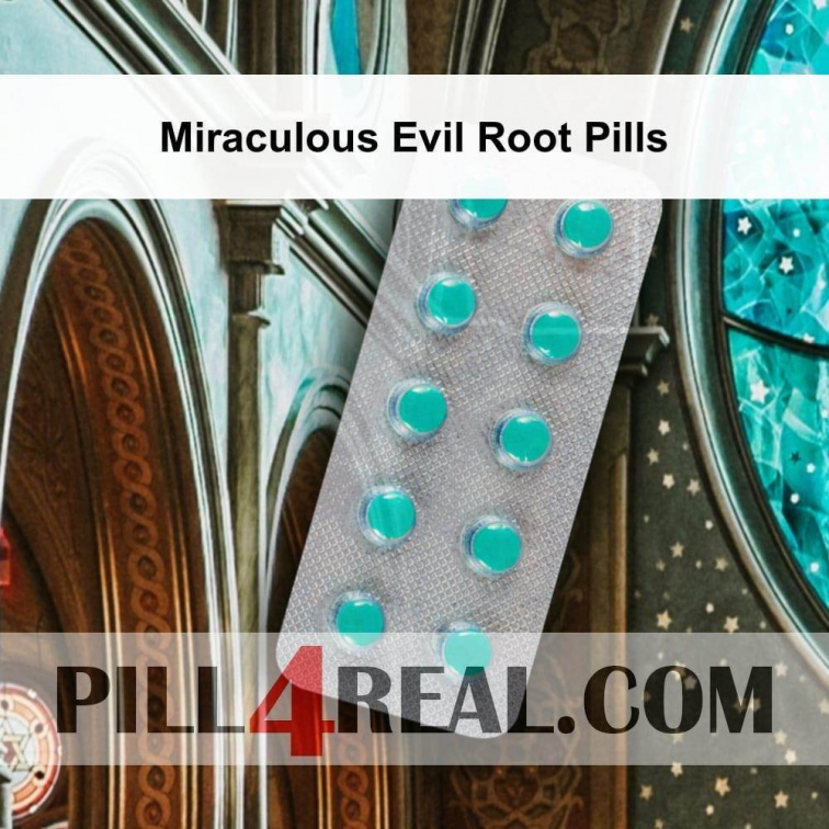 Miraculous Evil Root Pills 836