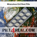 Miraculous Evil Root Pills 839