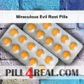 Miraculous Evil Root Pills 974