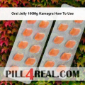 Oral Jelly 100Mg Kamagra How To Use 241