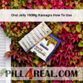 Oral Jelly 100Mg Kamagra How To Use 401