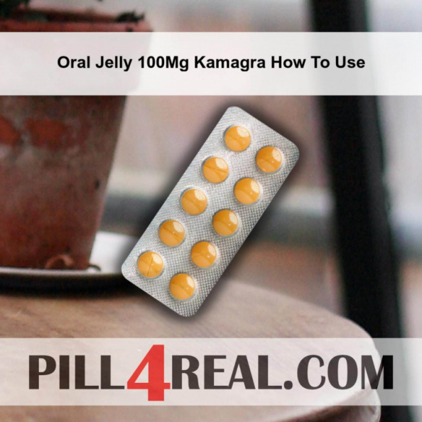Oral Jelly 100Mg Kamagra How To Use 500