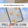 Oral Jelly 100Mg Kamagra How To Use 668