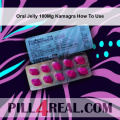 Oral Jelly 100Mg Kamagra How To Use 953