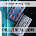P-Force Fort 150mg Tablets 693