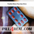Pastilla Rhino Para Que Sirve 747