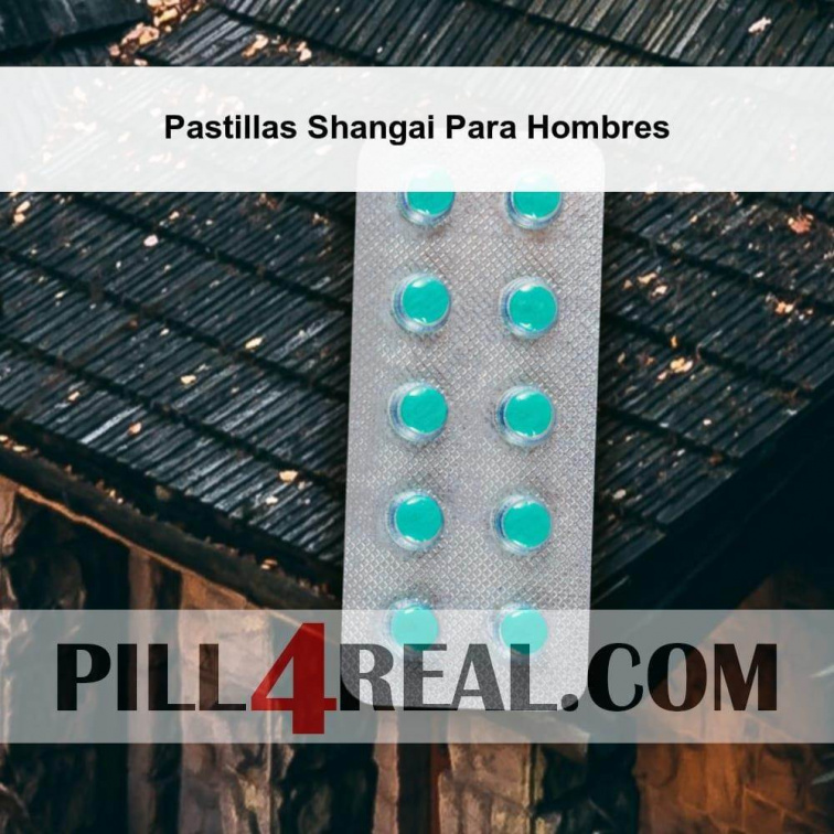 Pastillas Shangai Para Hombres 772