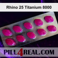 Rhino 25 Titanium 8000 107