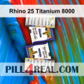 Rhino 25 Titanium 8000 415