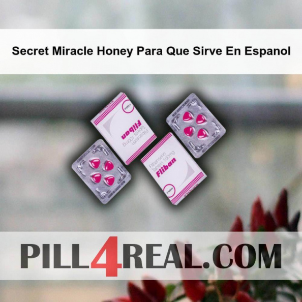 Secret Miracle Honey Para Que Sirve En Espanol 523