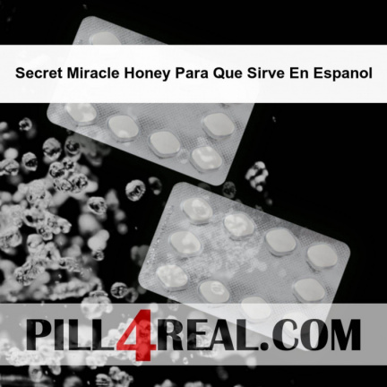 Secret Miracle Honey Para Que Sirve En Espanol 757