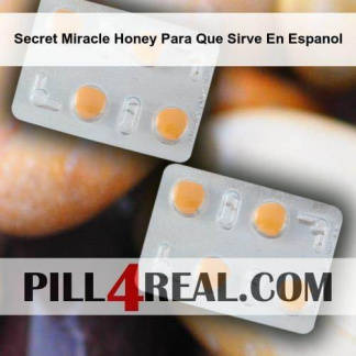 Secret Miracle Honey Para Que Sirve En Espanol 863