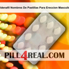 Sildenafil Nombres De Pastillas Para Ereccion Masculina 209