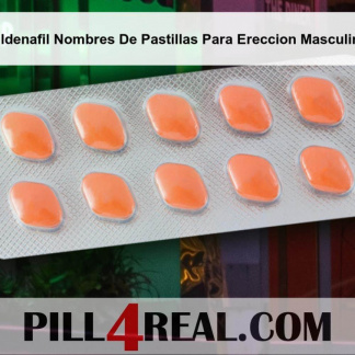 Sildenafil Nombres De Pastillas Para Ereccion Masculina 869