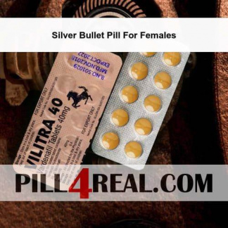 Silver Bullet Pill For Females 437