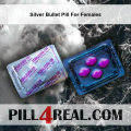 Silver Bullet Pill For Females 520