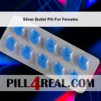 Silver Bullet Pill For Females 525