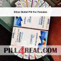 Silver Bullet Pill For Females 747