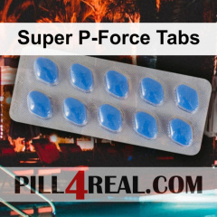 Super P-Force Tabs 635