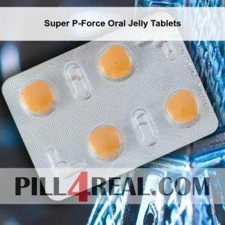 Super P-Force Oral Jelly Tablets 232