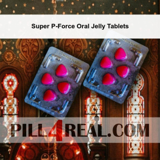 Super P-Force Oral Jelly Tablets 349