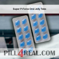 Super P-Force Oral Jelly Tabs 128