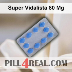 Super Vidalista 80 Mg 022