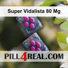 Super Vidalista 80 Mg 282