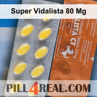 Super Vidalista 80 Mg 560