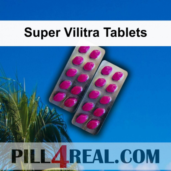 Super Vilitra Tablets 599