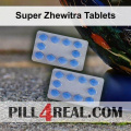 Super Zhewitra Tablets 562