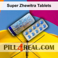 Super Zhewitra Tablets 726
