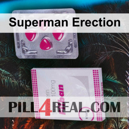Superman Erection 676