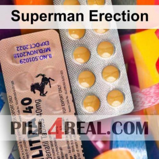 Superman Erection 710