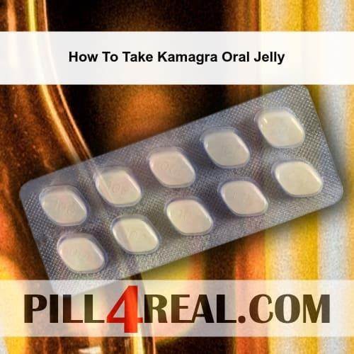 How To Take Kamagra Oral Jelly 989