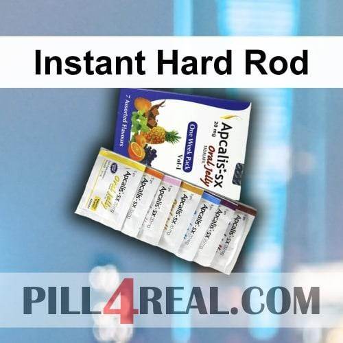 Instant Hard Rod 909