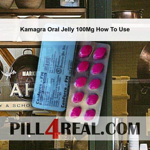 Kamagra Oral Jelly 100Mg How To Use 862
