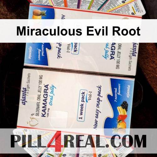 Miraculous Evil Root 417