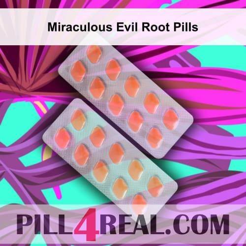 Miraculous Evil Root Pills 468