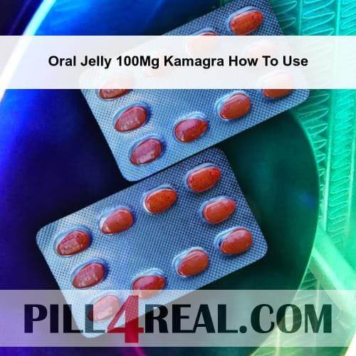 Oral Jelly 100Mg Kamagra How To Use 478