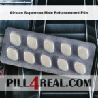 African Superman Male Enhancement Pills 228
