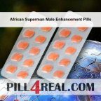 African Superman Male Enhancement Pills 243