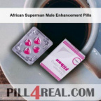 African Superman Male Enhancement Pills 391