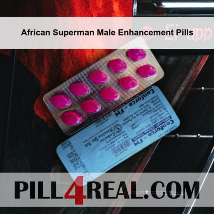 African Superman Male Enhancement Pills 524