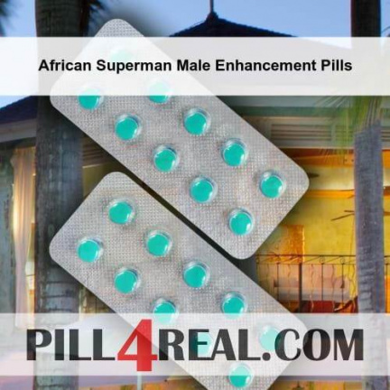 African Superman Male Enhancement Pills 580