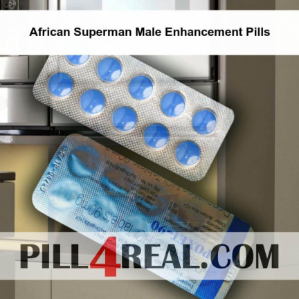 African Superman Male Enhancement Pills 601