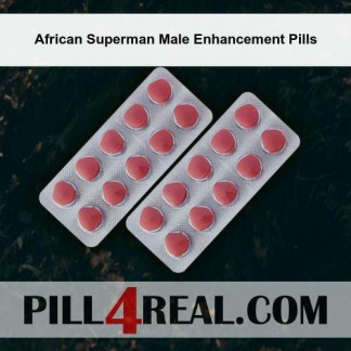 African Superman Male Enhancement Pills 984