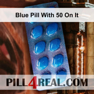Blue Pill With 50 On It 609