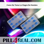 Como Se Toma La Viagra De Hombre 167