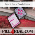 Como Se Toma La Viagra De Hombre 581